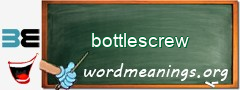 WordMeaning blackboard for bottlescrew